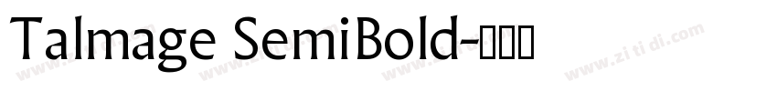 Talmage SemiBold字体转换